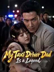 My Taxi Driver Dad Is a Legend poster, on StardustTV