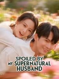 Spoiled by My Supernatural Husband poster