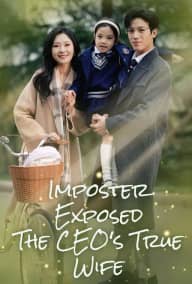Imposter Exposed: The CEO's True Wife poster, on TopShort