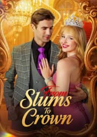 From Slums to Crown poster, on Playlet