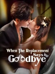 When The Replacement Says Goodbye poster