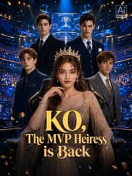 KO, The MVP Heiress is Back poster, on ReelShort