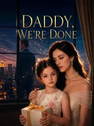 Daddy We're Done poster, on DramaBox