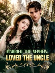 Married The Nephew, Loved The Uncle cover art, on MoboReels