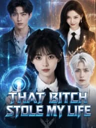 That Bitch Stole My Life poster, on MoboReels