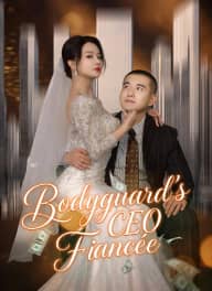 Bodyguard's CEO Fiancée poster