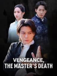 Vengeance, the Master's Death poster, on ReelShort
