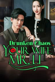 Drunken Chaos: Your Wife, Mr. Li poster