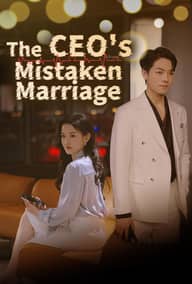 The CEO's Mistaken Marriage poster