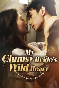 My Clumsy Bride's Wild Heart poster