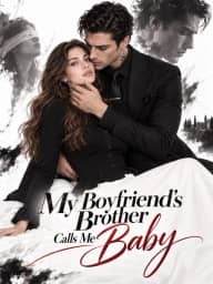 My Boyfriend’s Brother Calls Me Baby cover art, on ShortMax