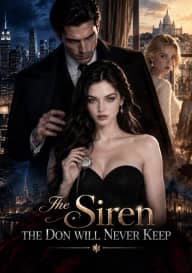 The Siren the Don Will Never Keep cover art, on GoodShort