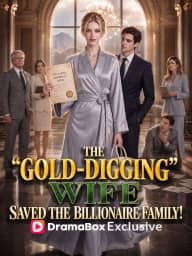 The “Gold-Digging” Wife Saved the Billionaire Family! cover art, on DramaBox