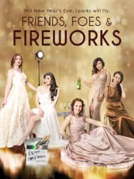 Friends, Foes & Fireworks cover art, on ReelShort