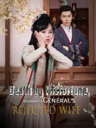 Death by Misfortune, Reborn as a General's Rejected Wife cover art, on HoneyReels