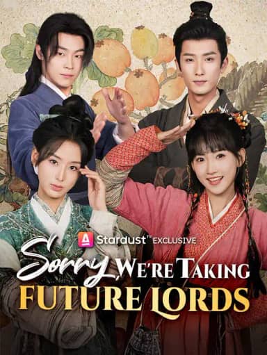 Sorry, We're Taking Future Lords poster