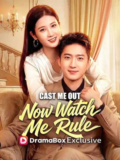 Cast Me Out, Now Watch Me Rule poster